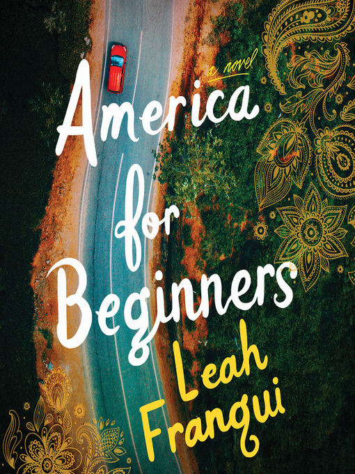 Title details for America for Beginners by Leah Franqui - Wait list